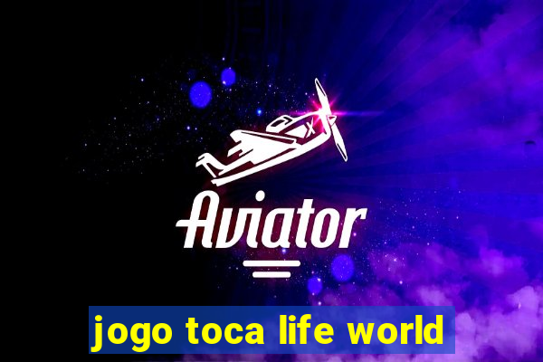 jogo toca life world